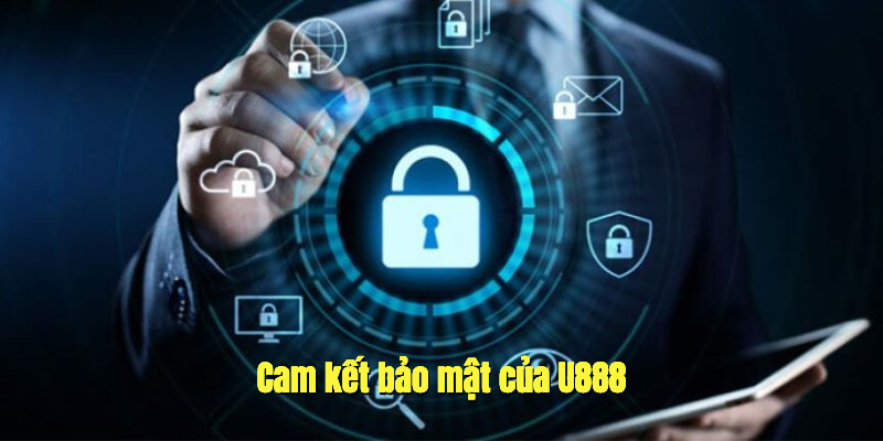 U888 cam kết tuyệt đối an toàn cho anh em tham gia 