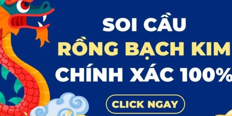 Thông tin sơ lược về phương pháp soi cầu rồng bạch kim